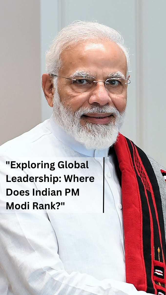 Most Popular Leaders Across The Globe